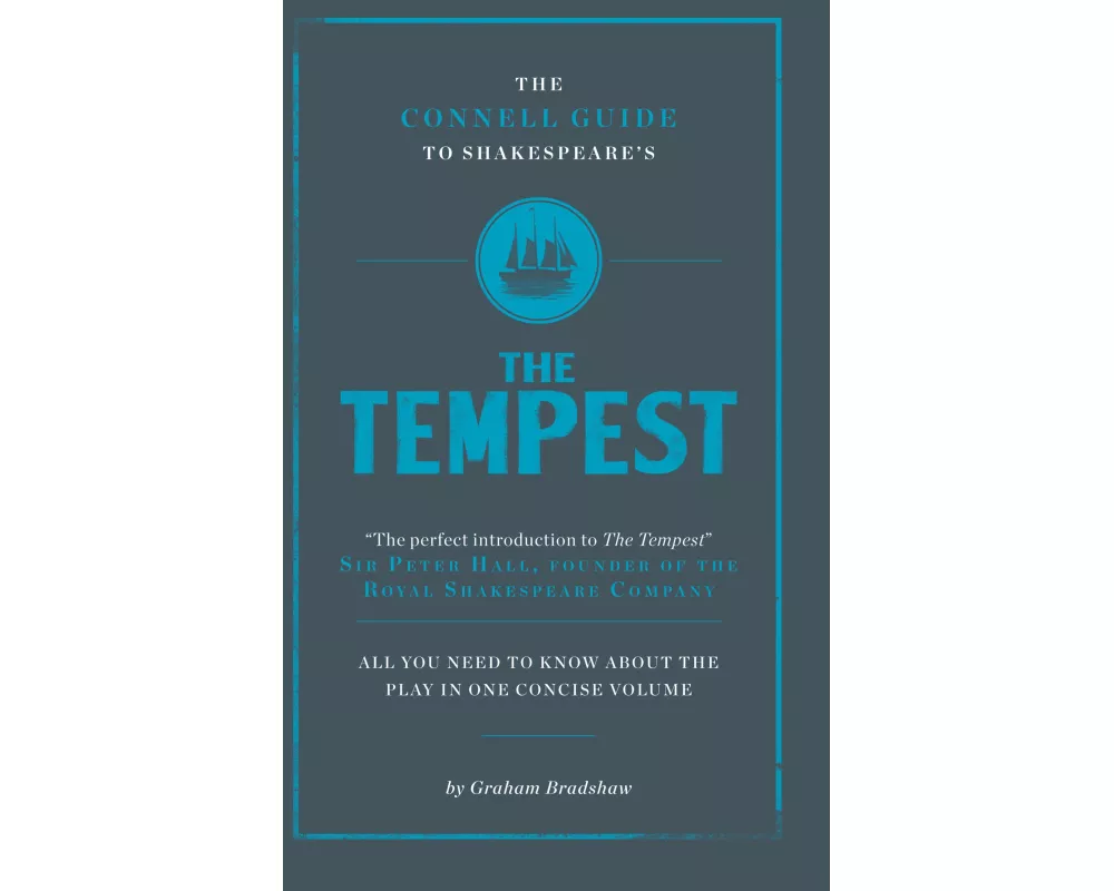 The Connell Guide To Shakespeare's The Tempest