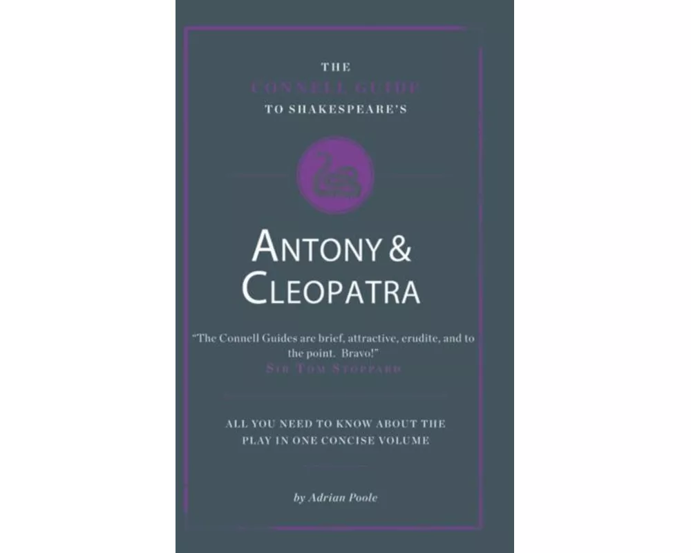 The Connell Guide To Shakespeare's Antony and Cleopatra
