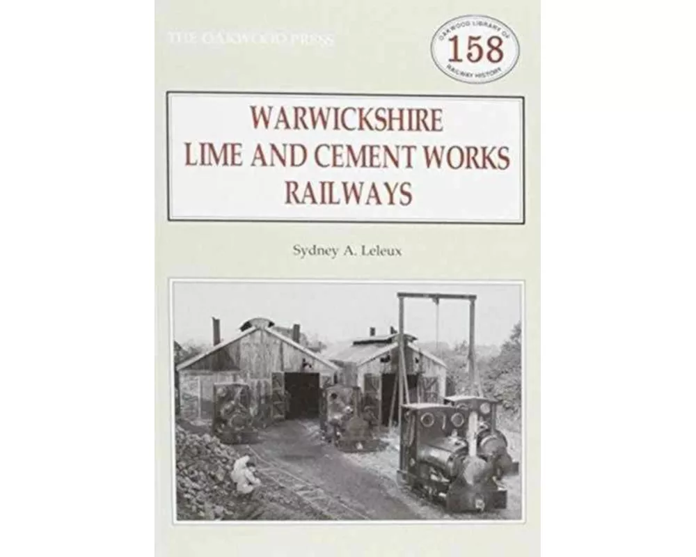 Warwickshire's Lime and Cement Works Railways