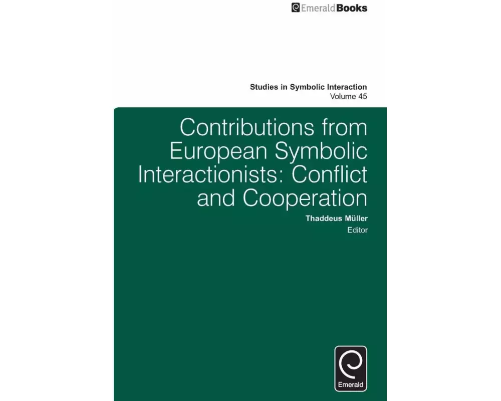 Contributions from European Symbolic Interactionists