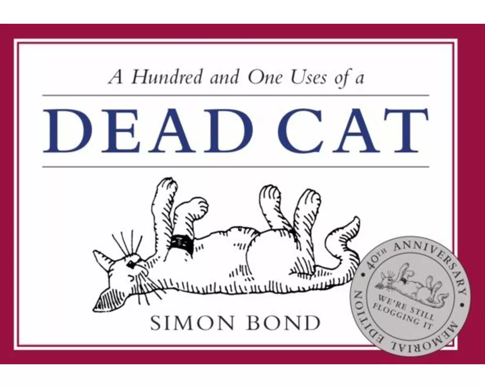 101 Uses of a Dead Cat