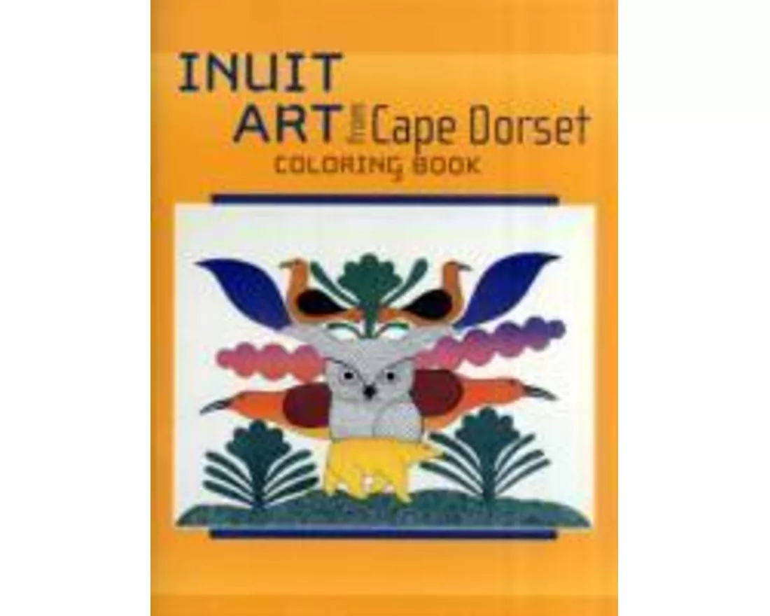 Inuit Art from Cape Dorset Coloring Book