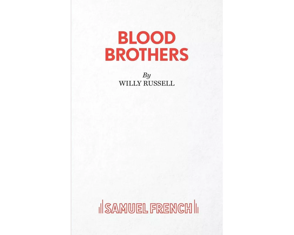 Blood BrothersA Musical - Book, Music and Lyrics