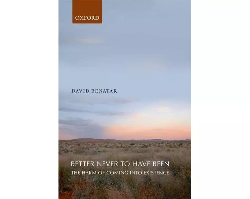 Better Never to Have Been