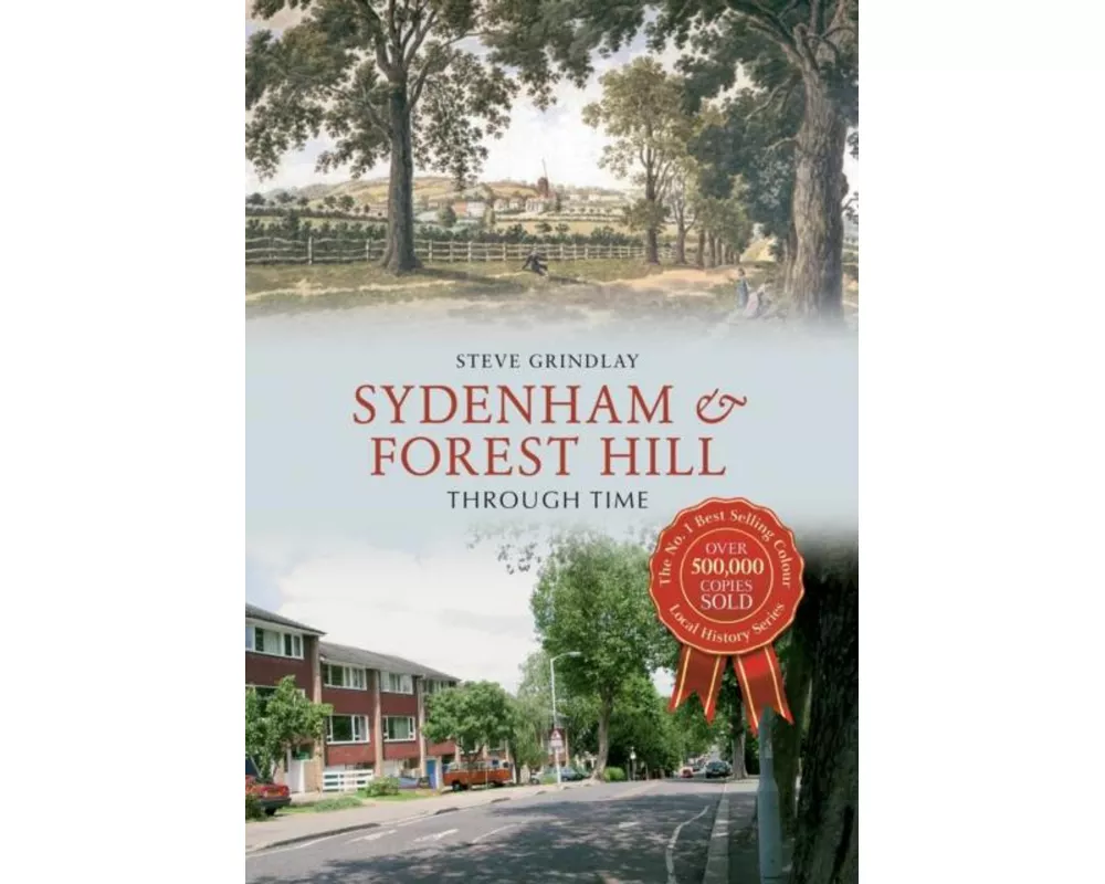 Sydenham and Forest Hill Through Time