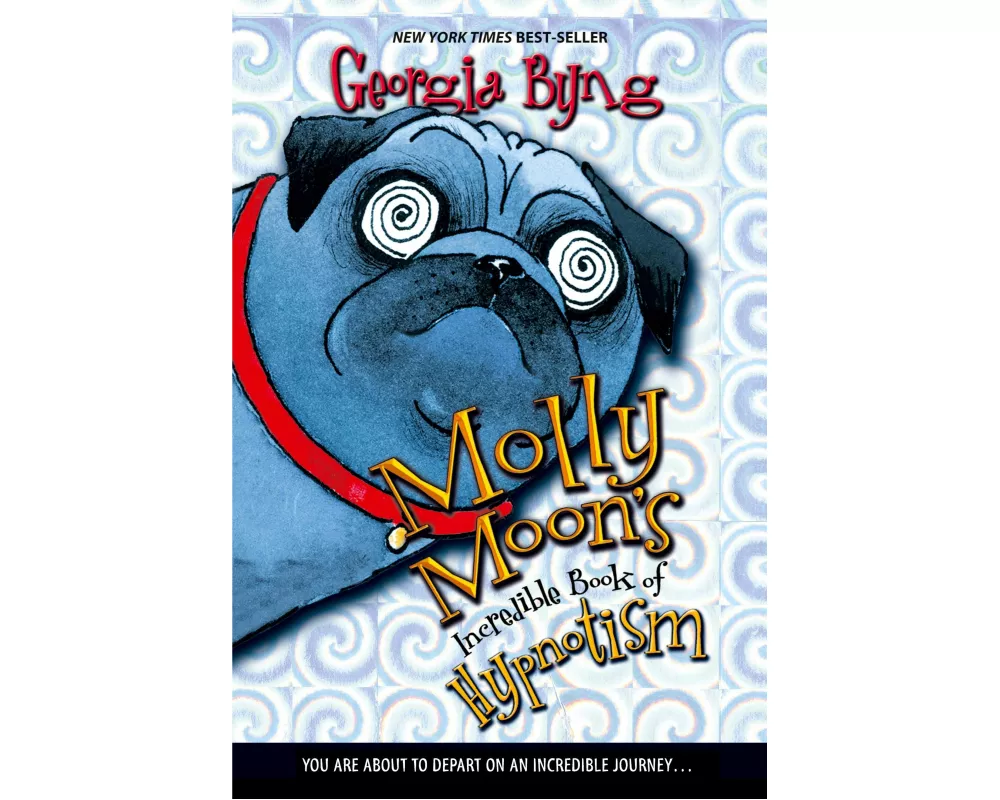 Molly Moon's Incredible Book of Hypnotism