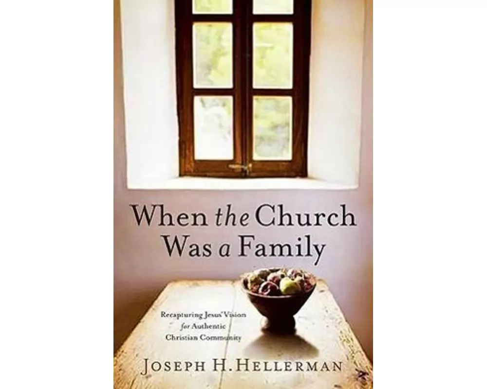When the Church Was a Family