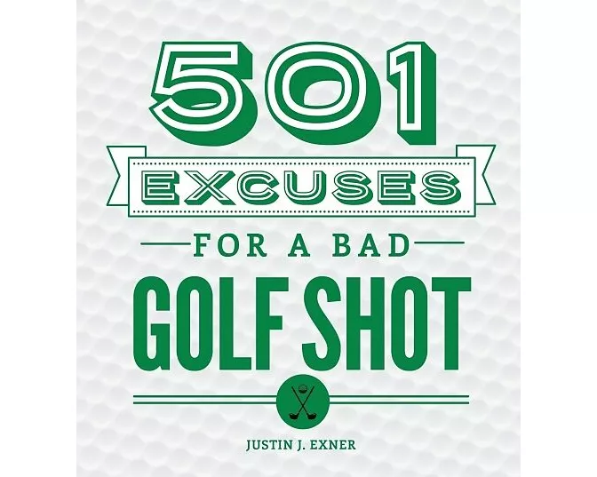 501 Excuses for a Bad Golf Shot