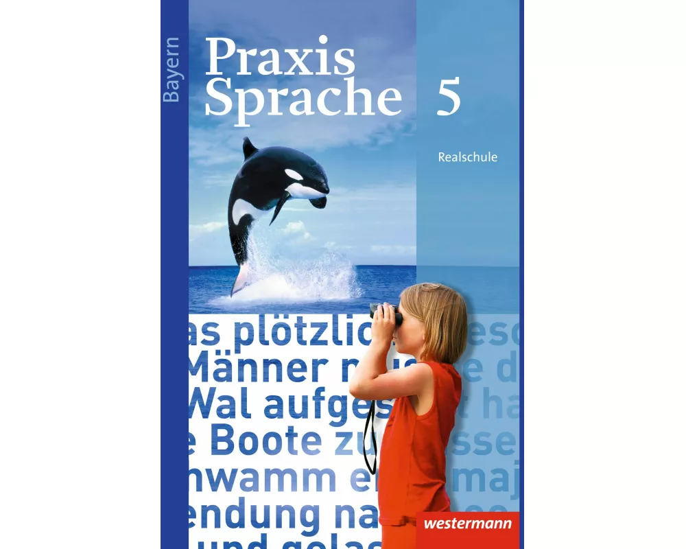 Praxis Sprache - Ausgabe 2016 für Bayern