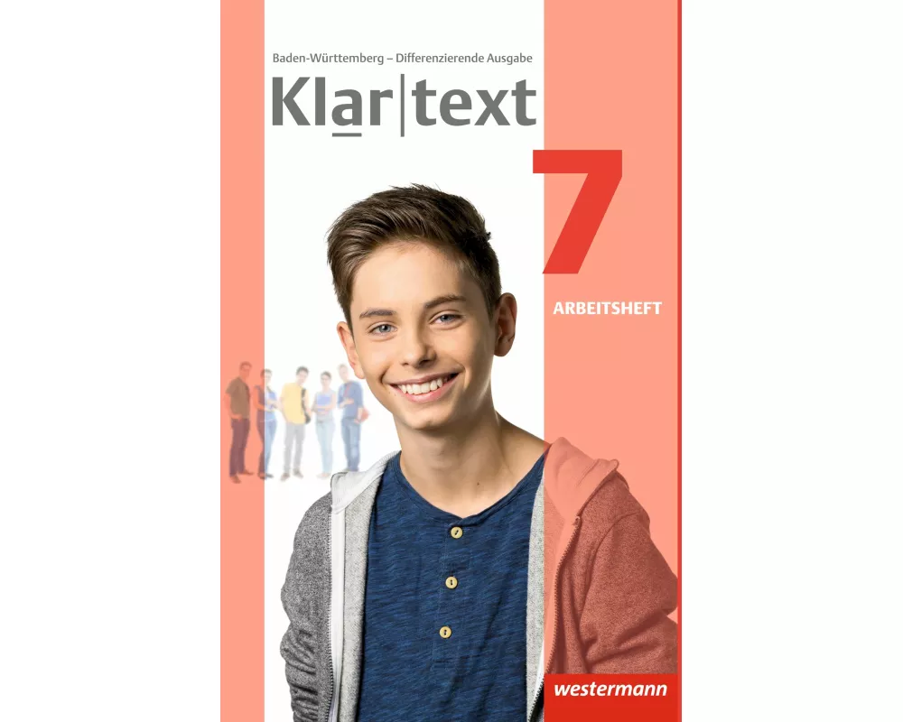 Klartext - Differenzierende Ausgabe 2015 für Baden-Württemberg
