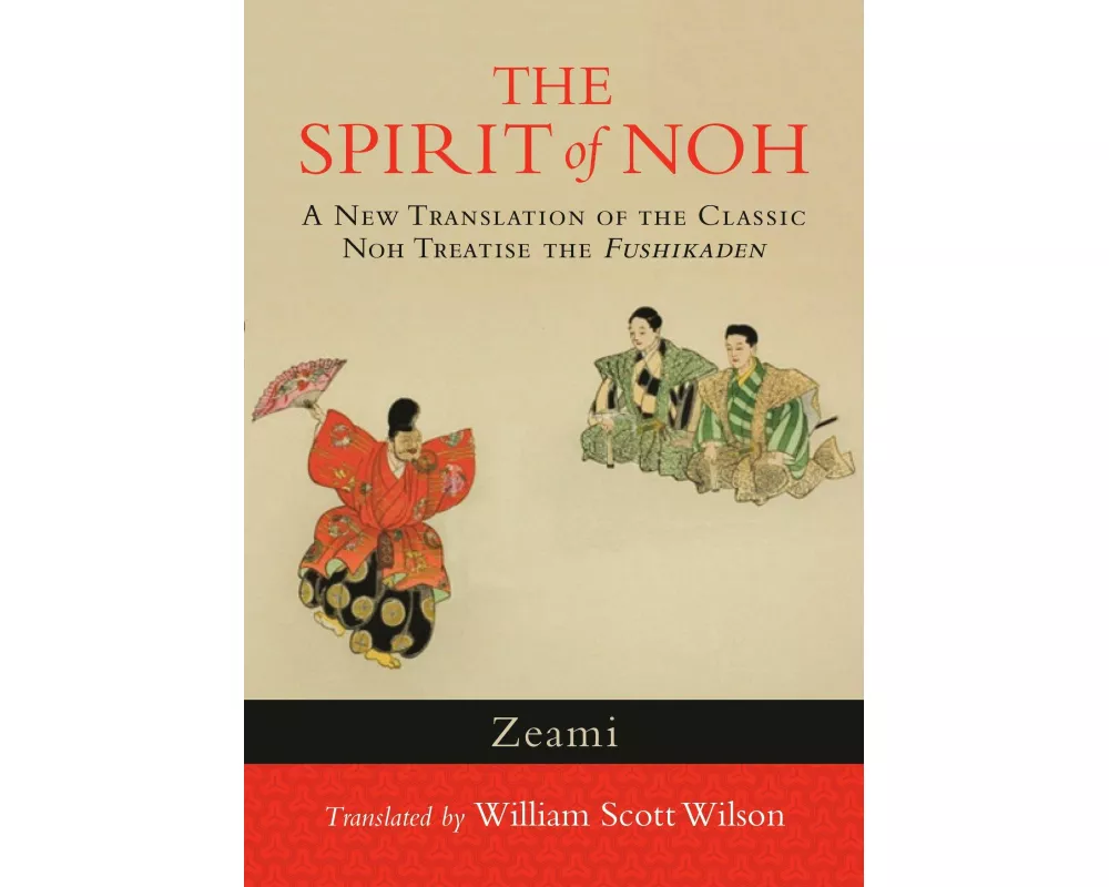 The Spirit Of Noh