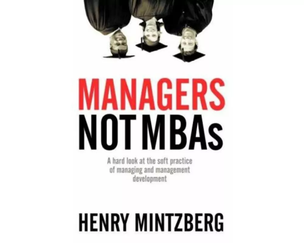 Managers Not MBAs
