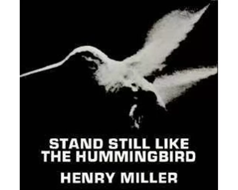 Stand Still Like the Hummingbird