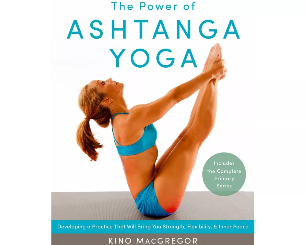 The Power of Ashtanga Yoga