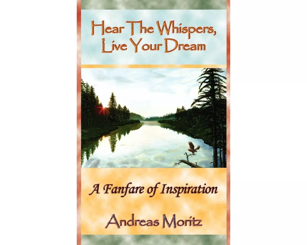Hear the Whispers, Live Your Dream