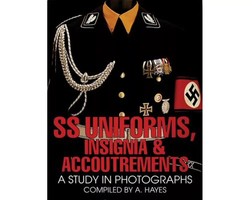 SS Uniforms, Insignia and Accoutrements
