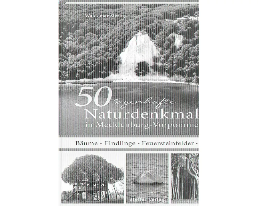 50 sagenhafte Naturdenkmale in Mecklenburg-Vorpommern