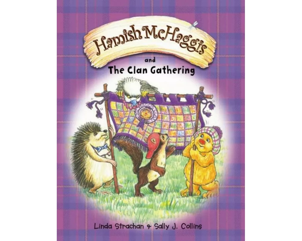 Hamish McHaggis and the Clan Gathering