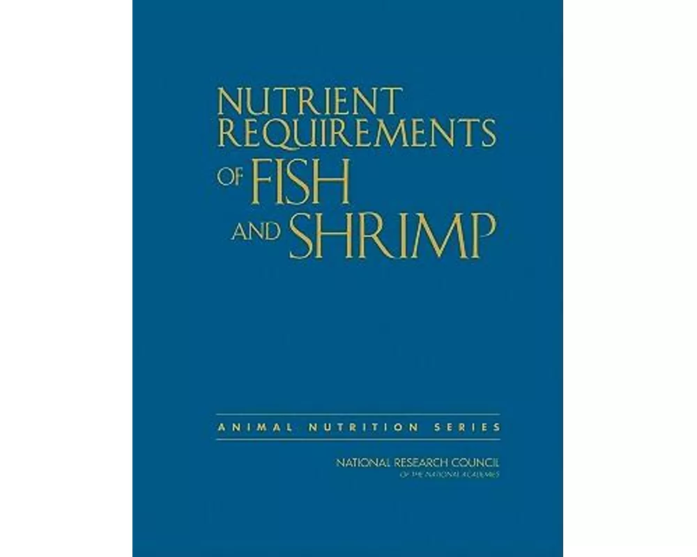 Nutrient Requirements of Fish and Shrimp