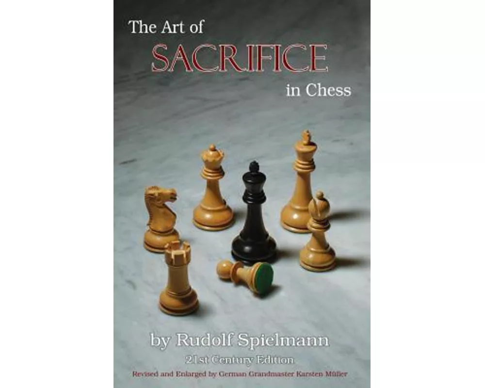 The Art of Sacrifice in Chess