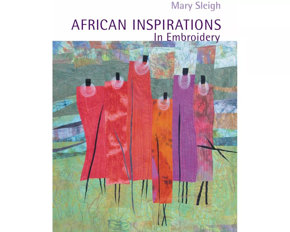 African Inspirations in Embroidery