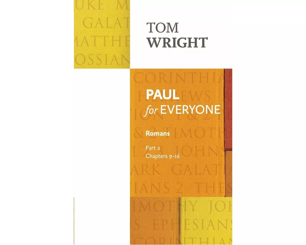 Paul for Everyone: Romans Part 2