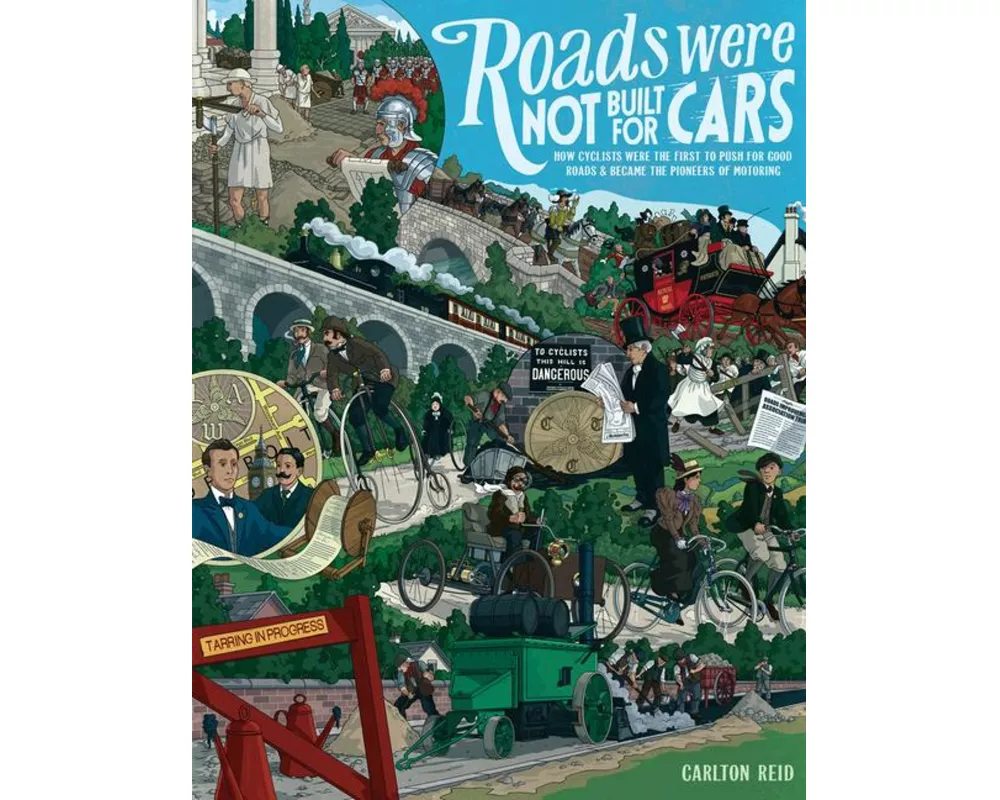 Roads Were Not Built for Cars