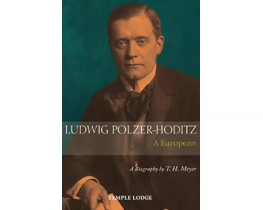 Ludwig Polzer-Hoditz, a European