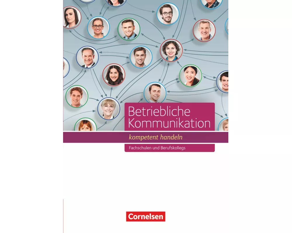 Betriebliche Kommunikation - kompetent handeln - Fachschulen und Berufkollegs
