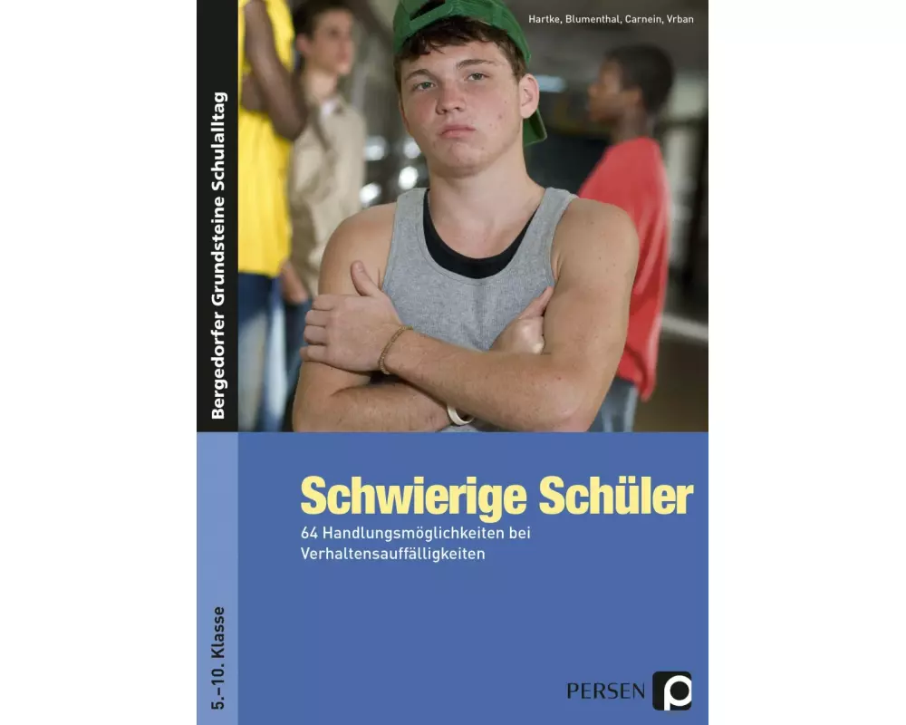 Schwierige Schüler - Sekundarstufe