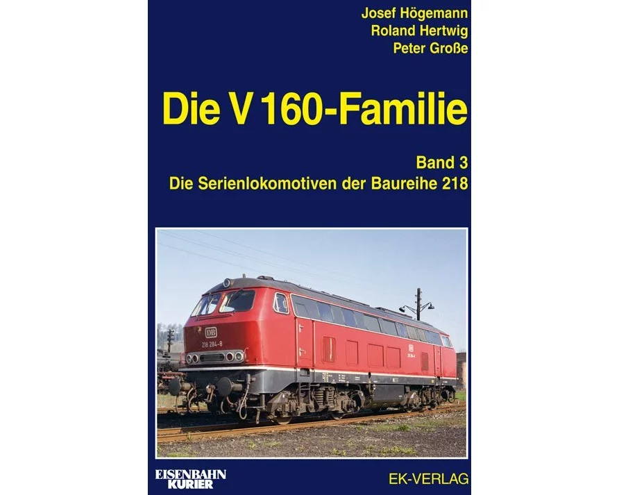 Die V 160-Familie 03: Die Baureihe 218