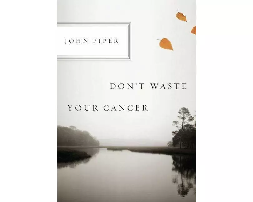 Don't Waste Your Cancer