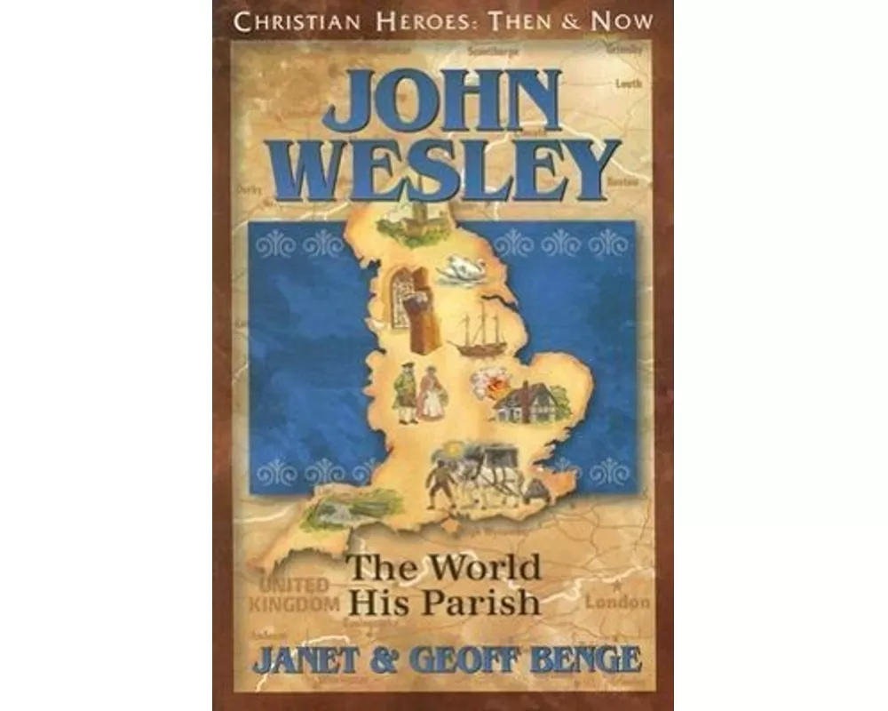 John Wesley: The World, His Parish
