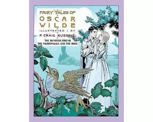 Fairy Tales of Oscar Wilde: The Devoted Friend/The Nightingale and the Rose