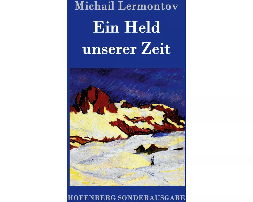 Ein Held unserer Zeit