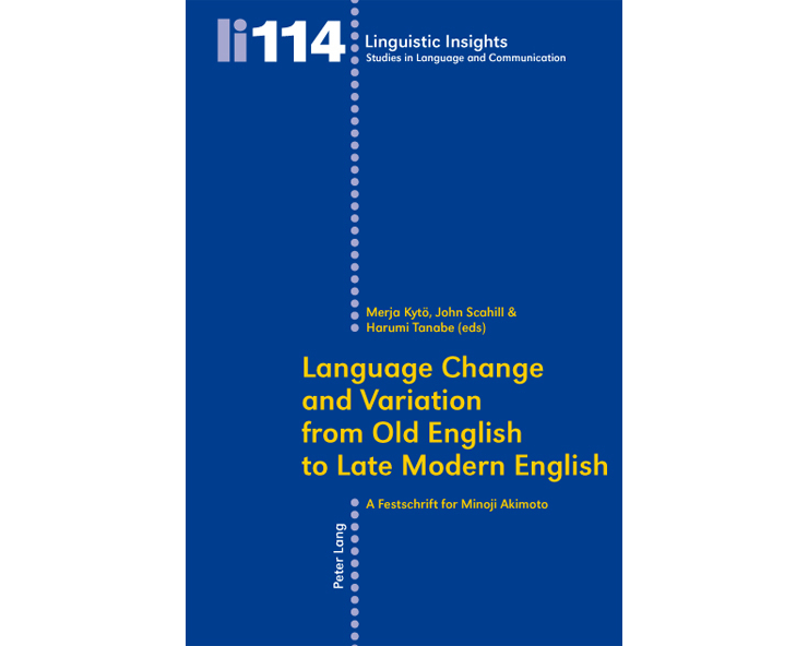 Language Change and Variation from Old English to Late Modern English