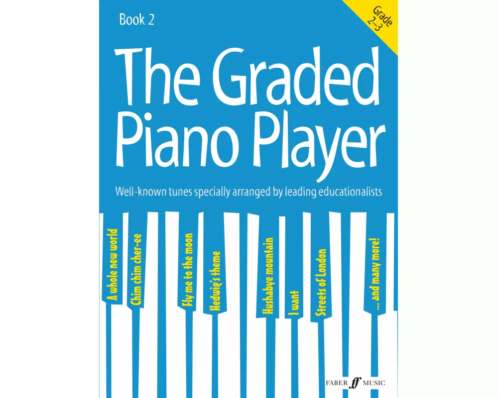 The Graded Piano Player: Grade 2-3
