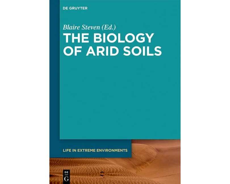 The Biology of Arid Soils