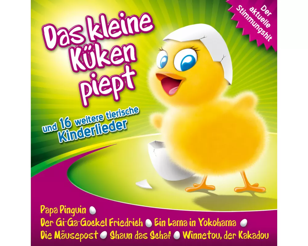 Das kleine Küken piept u.16 tierische Kinderlieder