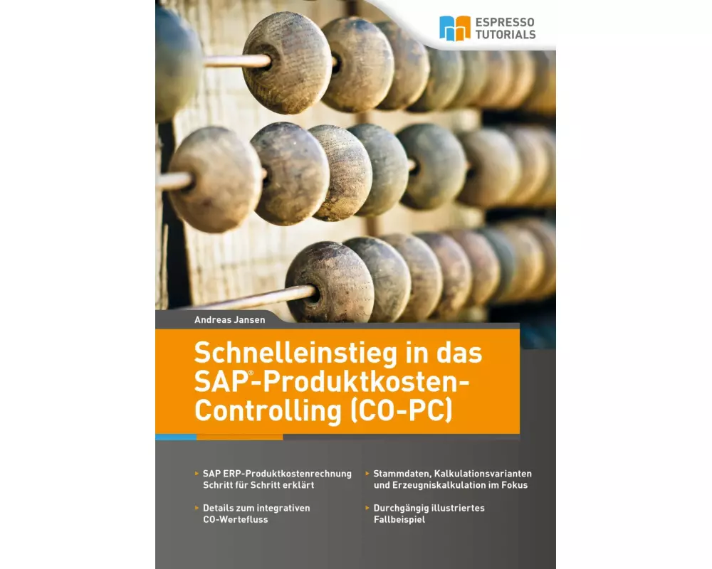 Schnelleinstieg in SAP CO-PC (Produktkosten-Controlling)