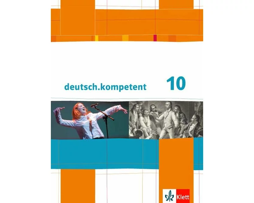 deutsch.kompetent. 10. Klasse. Schülerbuch mit Onlineangebot. Allgemeine Ausgabe