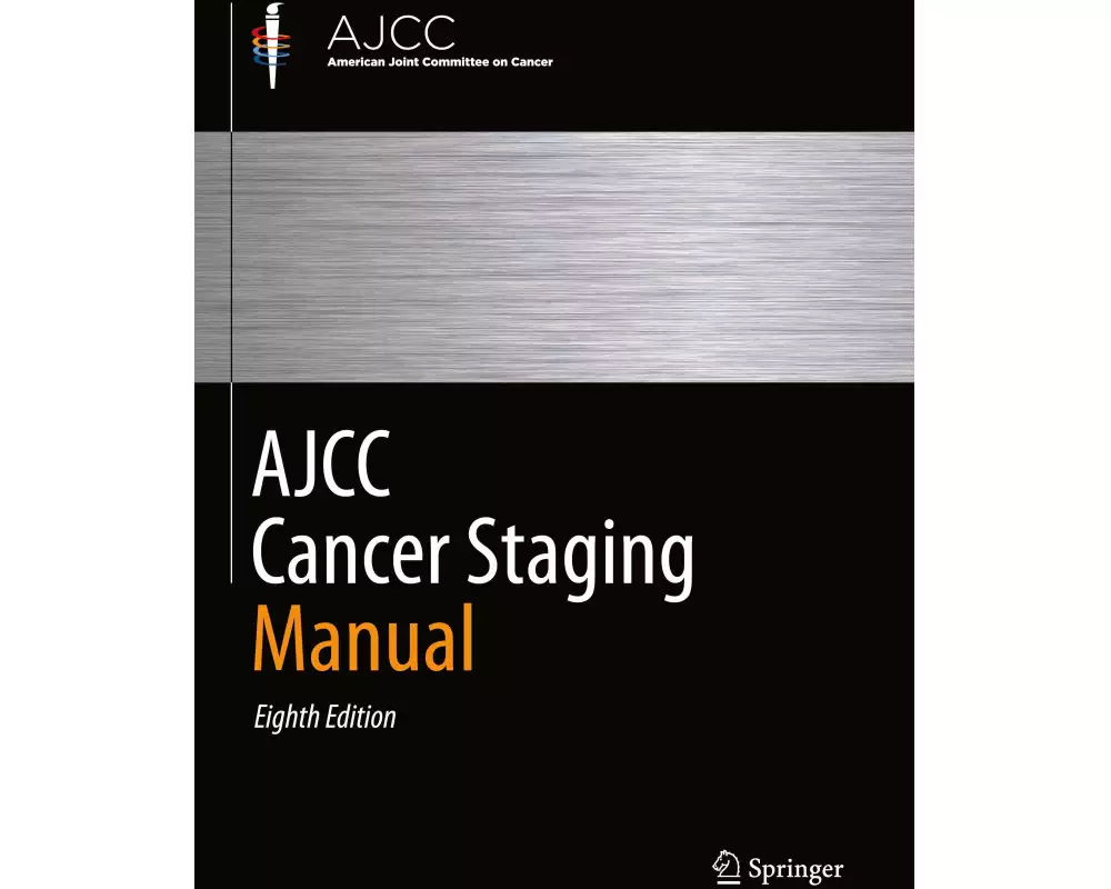 AJCC Cancer Staging Manual