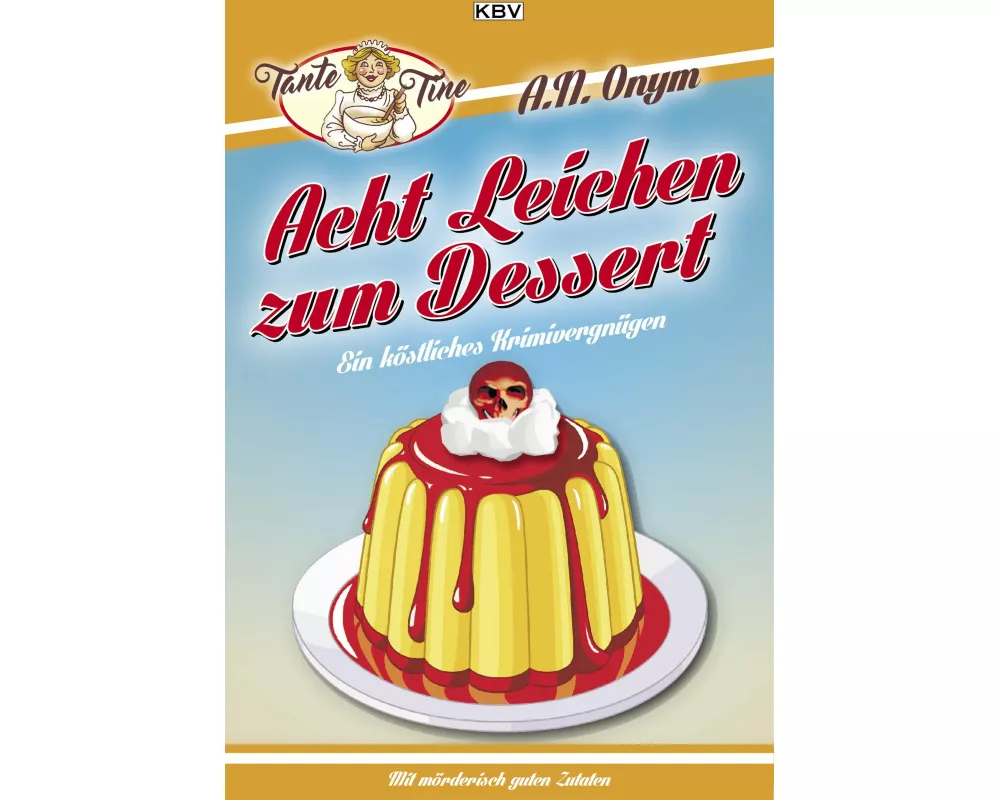 Acht Leichen zum Dessert