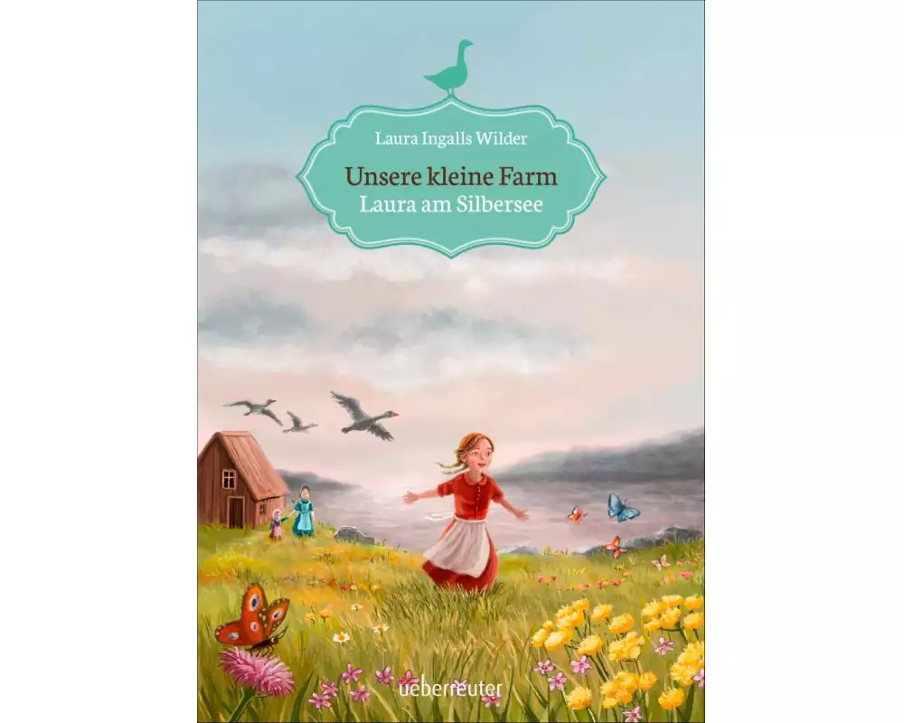 Unsere kleine Farm - Laura am Silbersee (Unsere kleine Farm, Bd. 4)