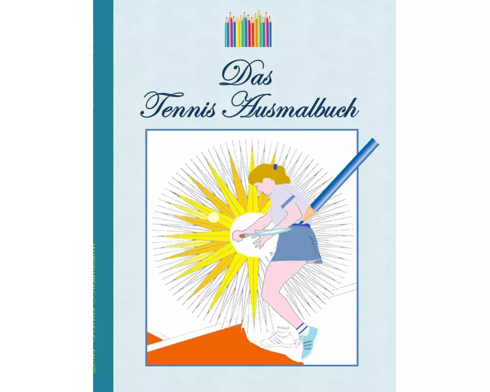 Das Tennis Ausmalbuch