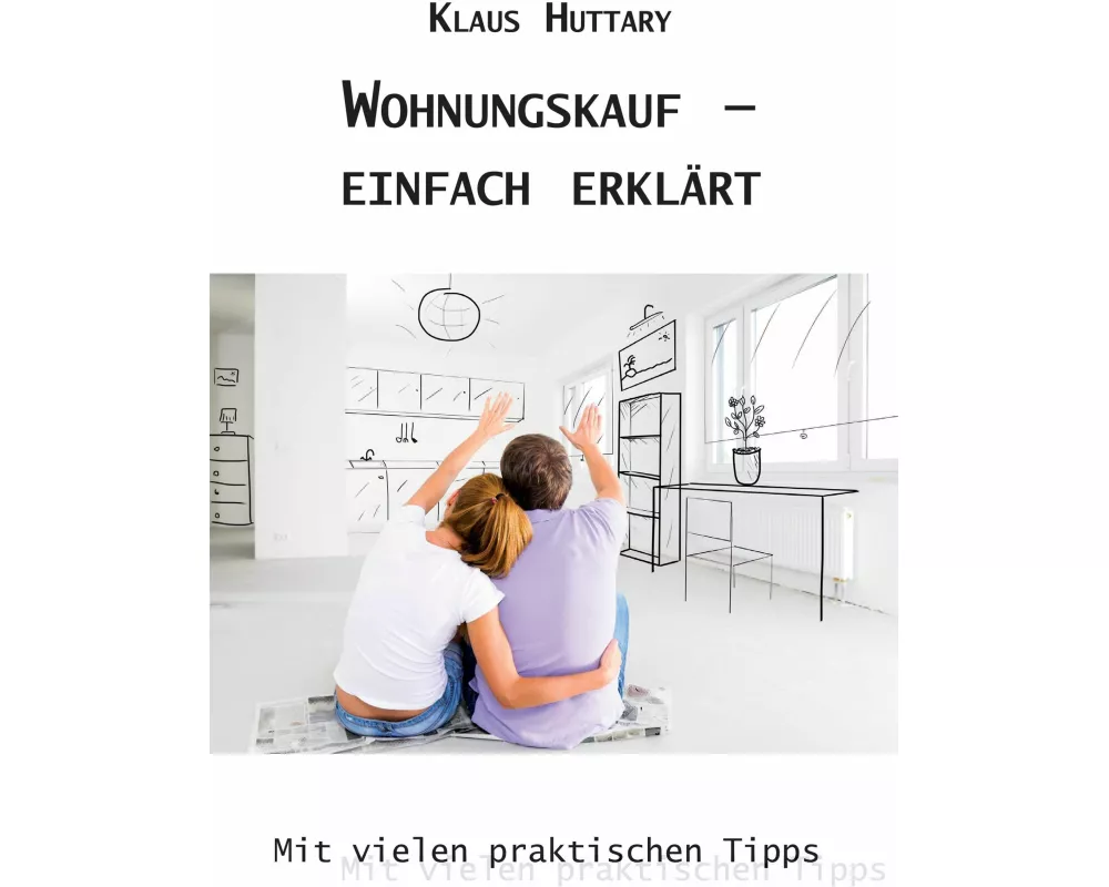 Wohnungskauf einfach erklärt