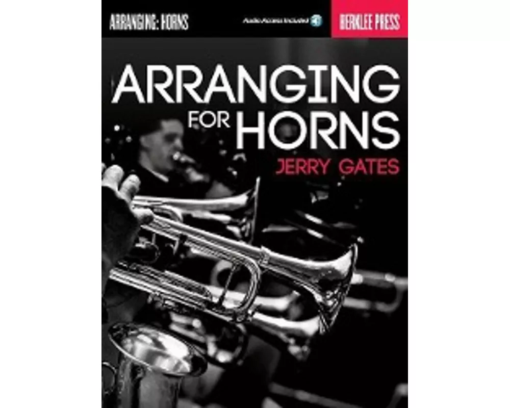 Arranging for Horns by Jerry Gates Book/Online Audio