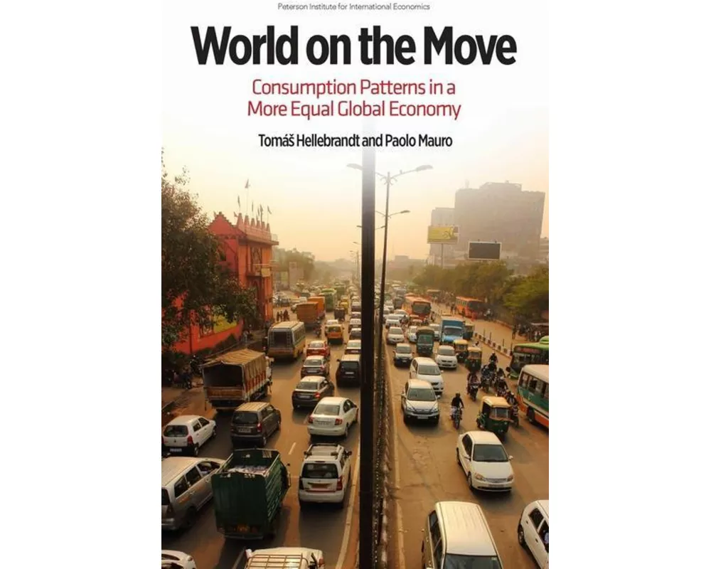 World on the Move - Consumption Patterns in a More Equal Global Economy