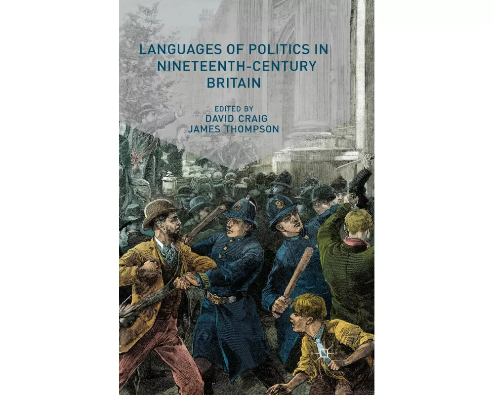 Languages of Politics in Nineteenth-Century Britain