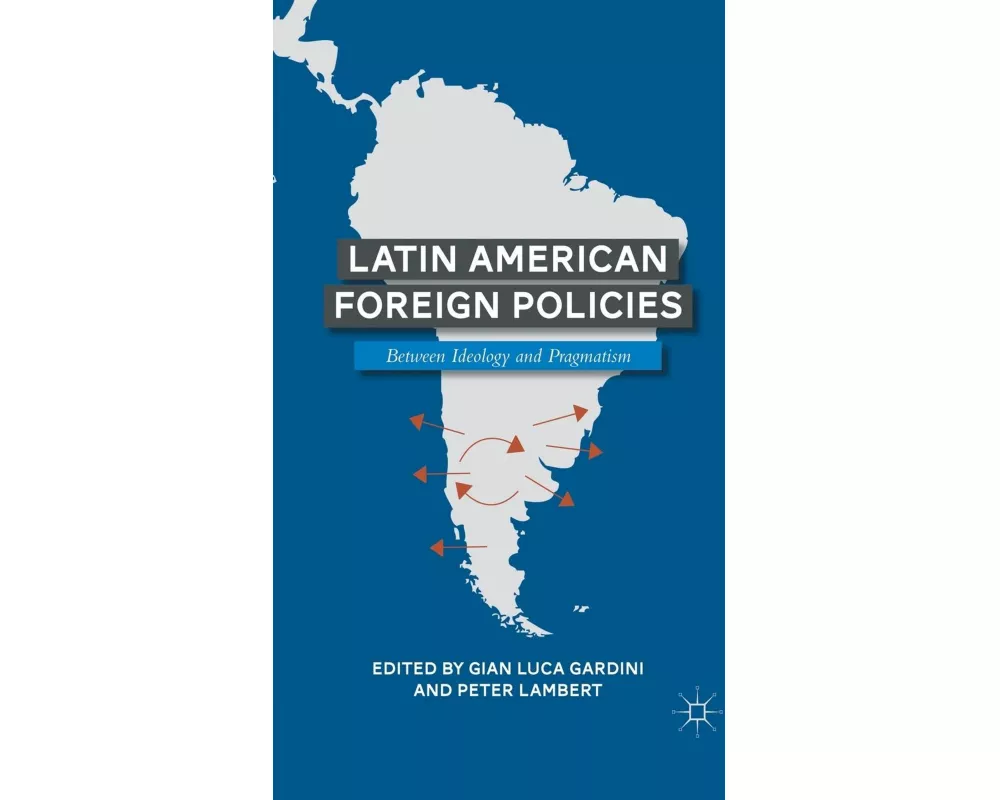 Latin American Foreign Policies